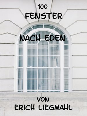 cover image of 100 Fenster nach Eden